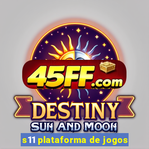 s11 plataforma de jogos